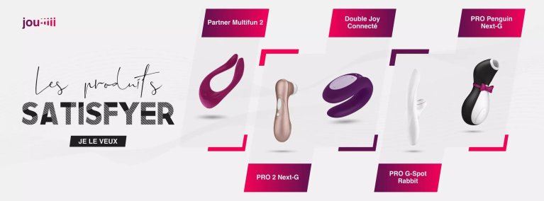 Gamme de produits Satisfyer -- jouiii.shop